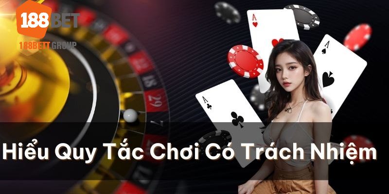 Chơi có trách nhiệm 188BET 