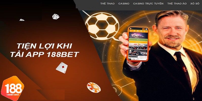 Tiện ích đặc biệt dành cho hội viên tải 188Bet